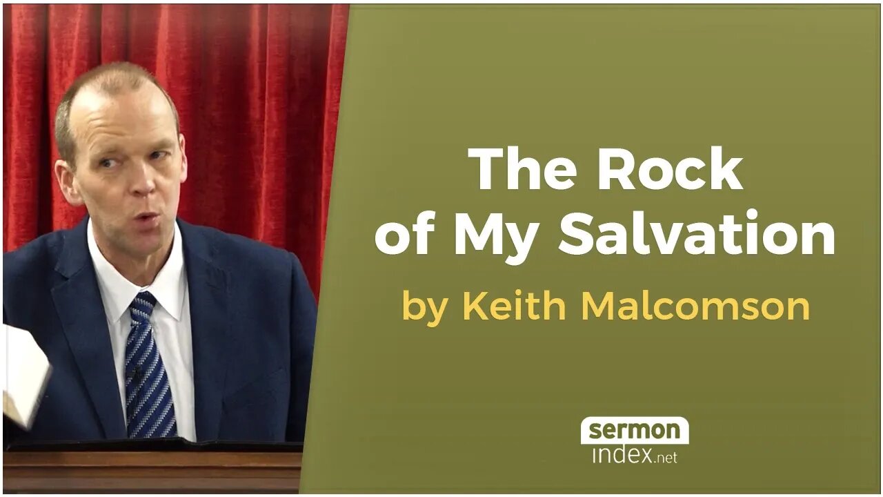 The Rock of My Salvation by Keith Malcomson