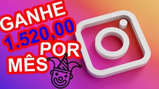 Ganhe 1520 reais por mês no instagram