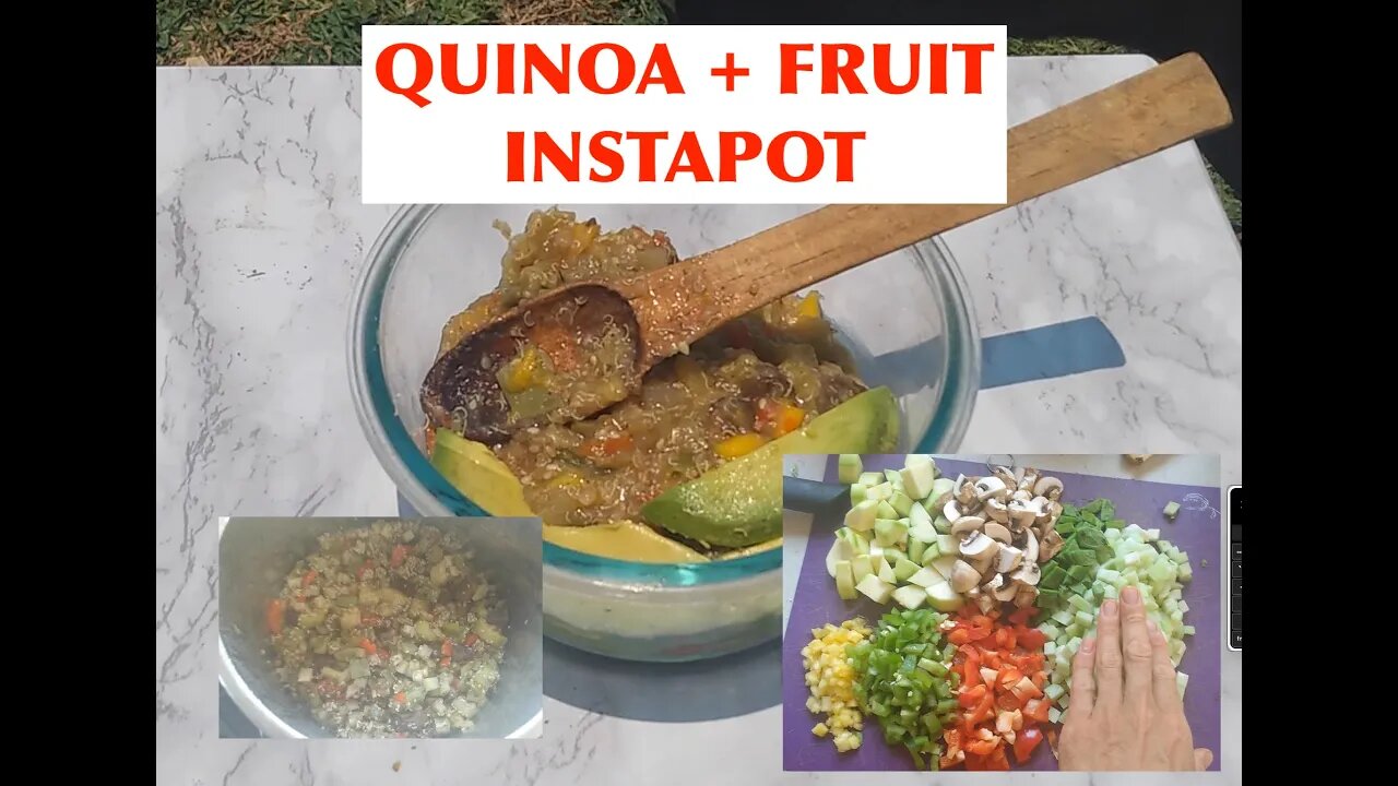 {Food} Qunioa & Fruits Instapot