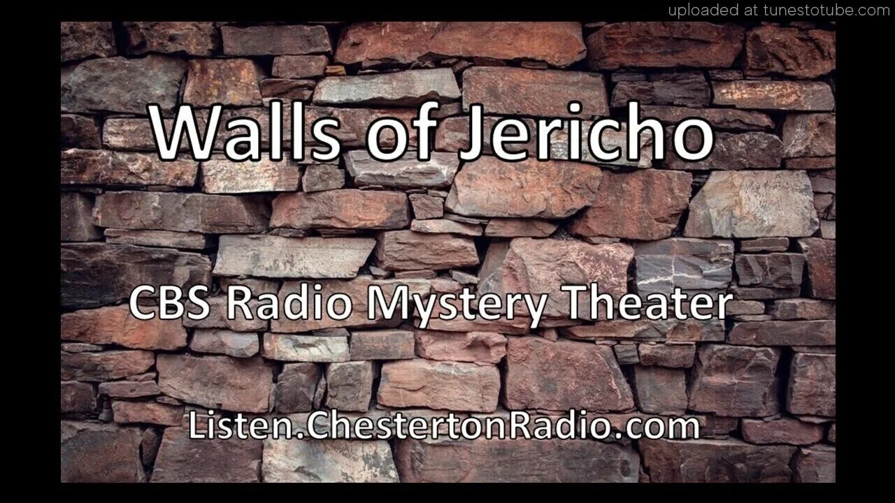 Walls of Jericho - CBS Radio Mystery Theater