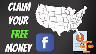 Claim Your Free Money From Facebook, Lawsuits, and Your State