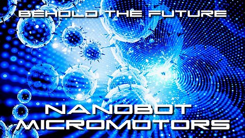 NANOBOT DEMONSTRATION IN THE BODY !!! SICKENING !!!!!