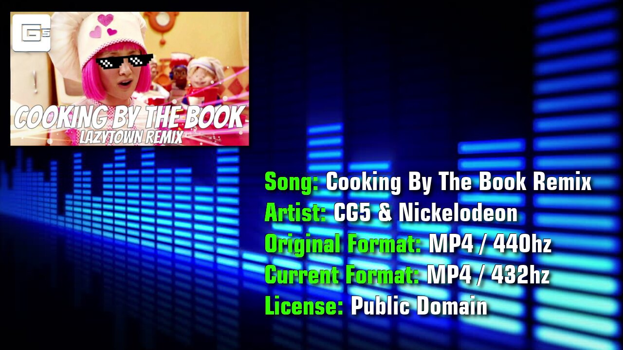 CG5 - LazyTown | Cooking By The Book Remix | 432hz [hd 720p]