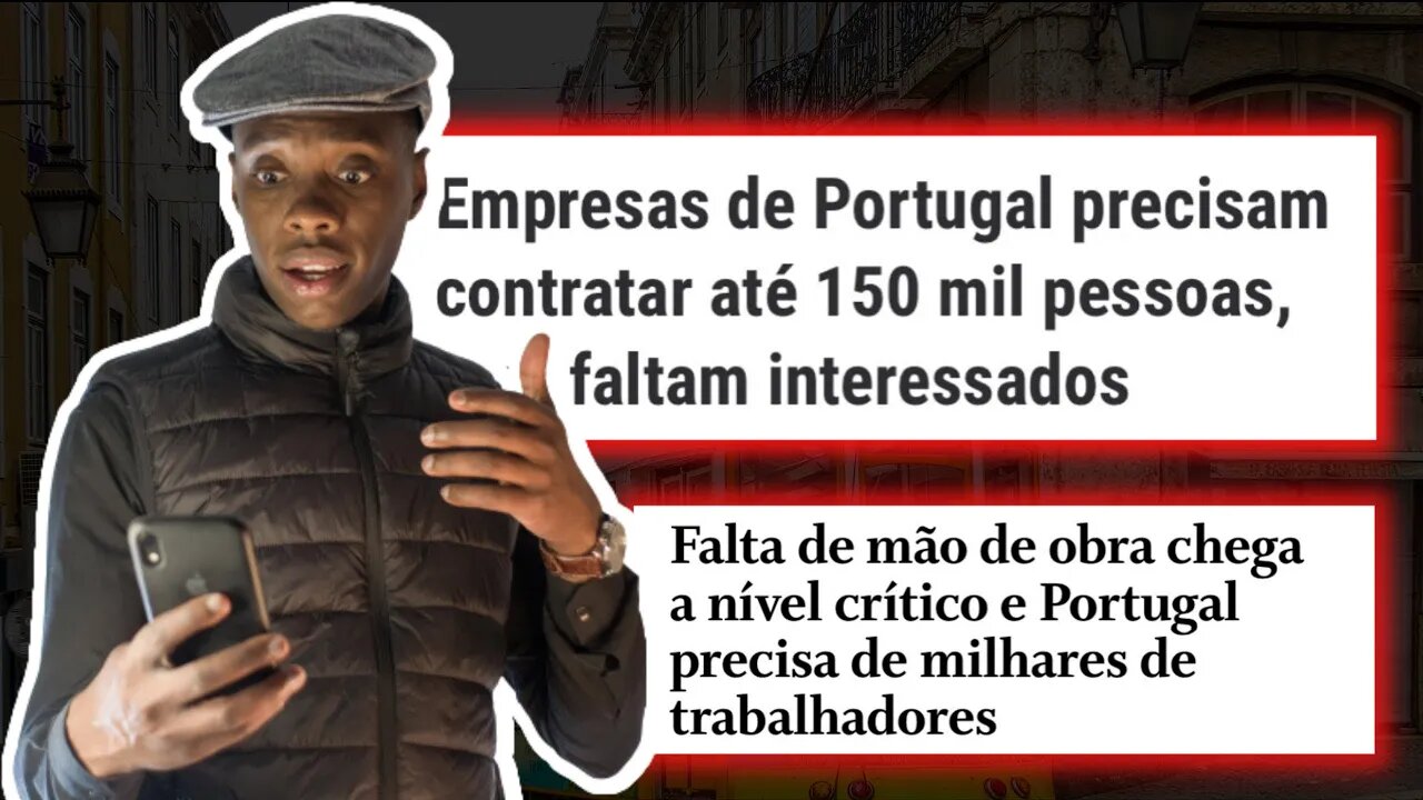 PORTUGAL PRECISA DE 150 MIL TRABALHADORES???? O que não te contaram @Negritinh Pelo Mundo