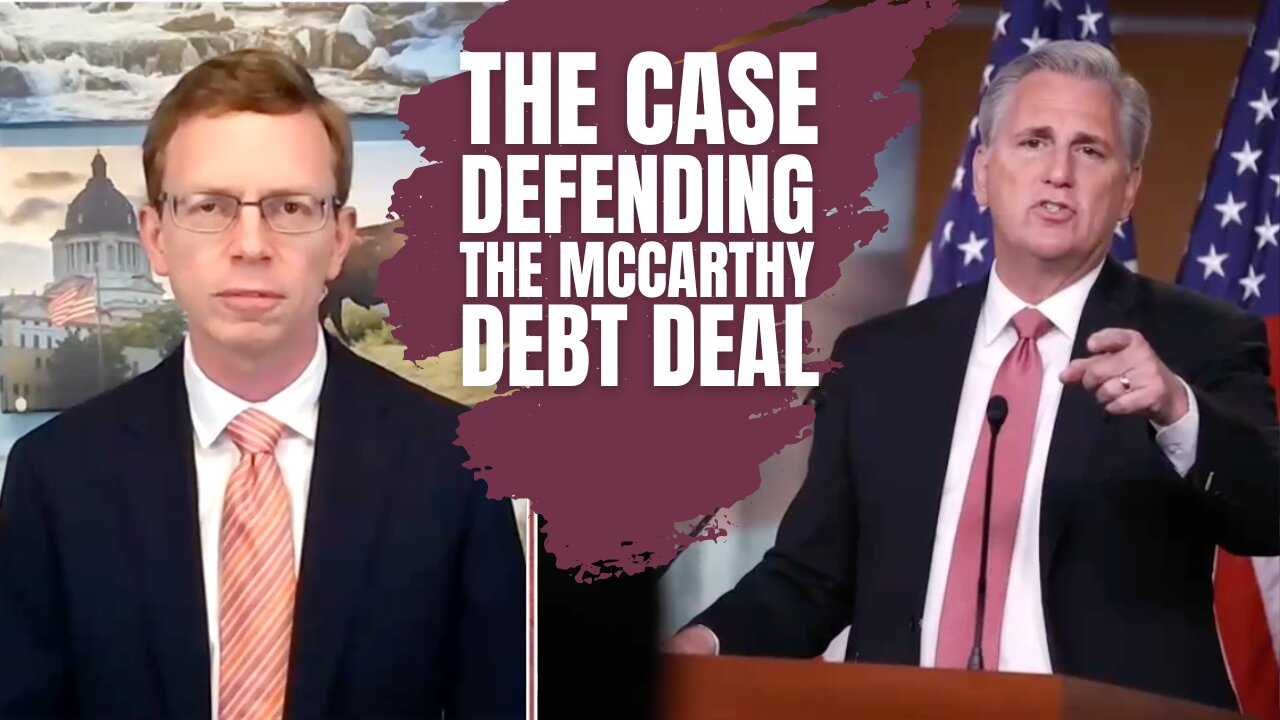 The Argument For McCarthy's Debt Deal with Congressman Dusty Johnson