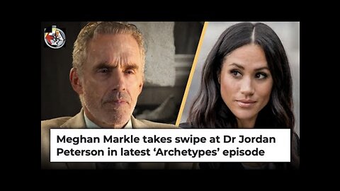 Meghan Markle takes a swipe at Dr. Jordan Peterson.