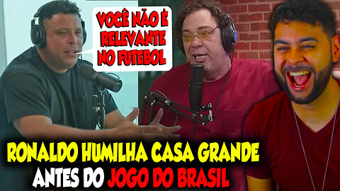 R0NALD0 HUM!LH4 CA$A GR4ND3 AO V!VO ANTES DO JOGO DO BRASIL