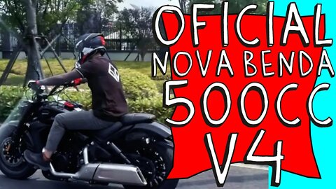 Agora é OFICIAL, nova BENDA BD 500 com motor V4 será lançada EM BREVE