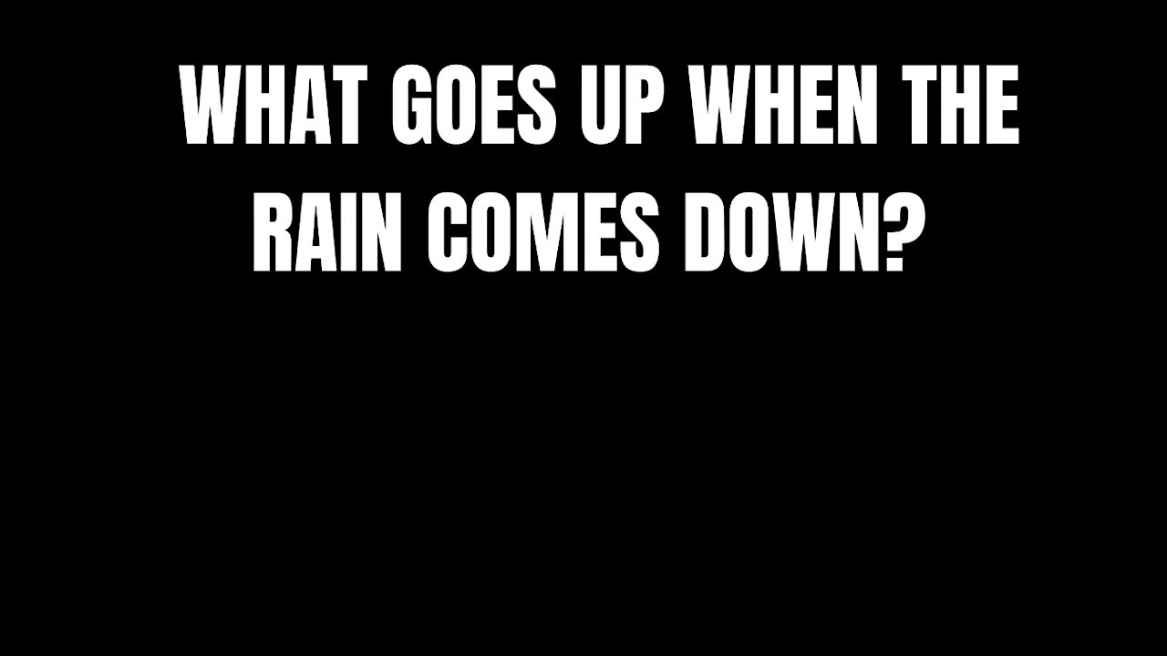 WHAT GOES UP WHEN THE RAIN COMES DOWN - RIDDLES FOR SMART PEOPLE