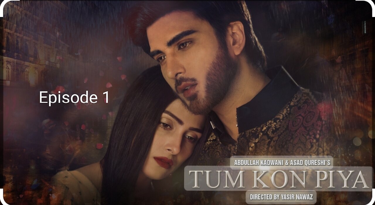 Tum Kon Piya drama Episode 1