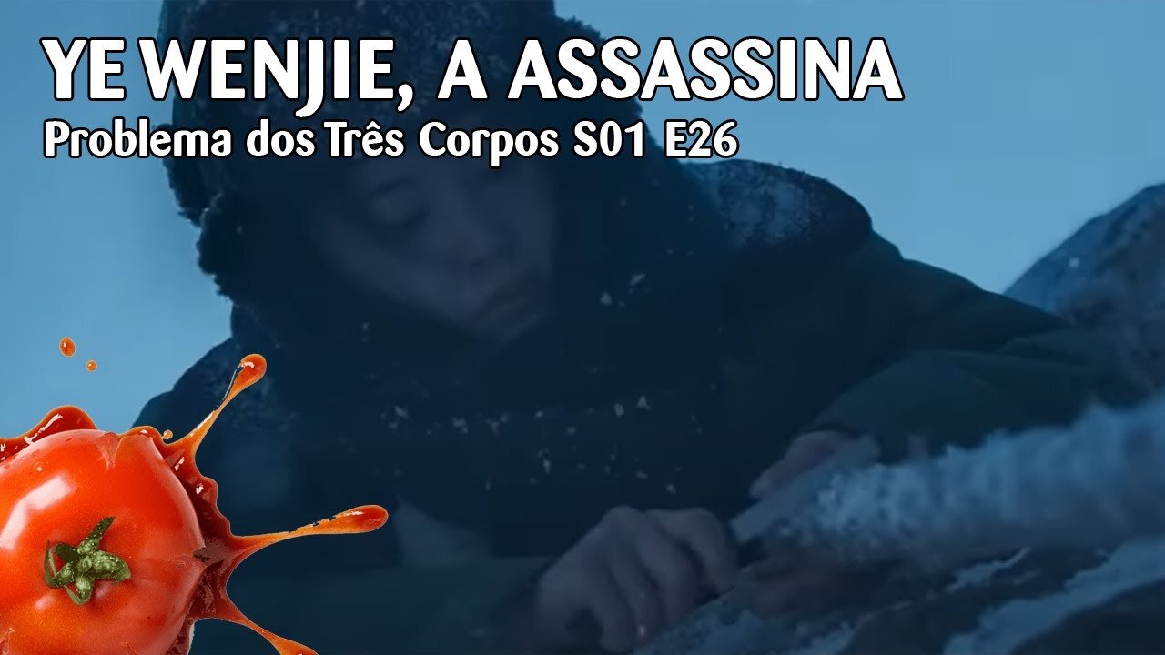 Problema dos Três Corpos S01 E26 - "Ye Wenjie, a assassina"