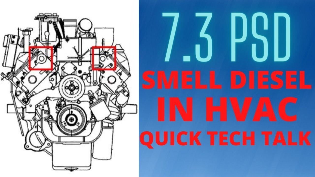 7 3 PSD QUICK TECH TALK SMELL DIESEL FUEL OR EXHAUST IN AIR DUCTS HVAC