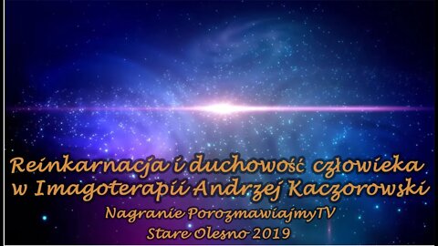 ROZWOJE POSZCZEGÓLNYCH ETAPÓW OSOBOWOŚCI -DUCHOWOŚĆ W ASPEKCIE REINKARNACJI CZŁOWIEKA ISTOTA ROZWOJU