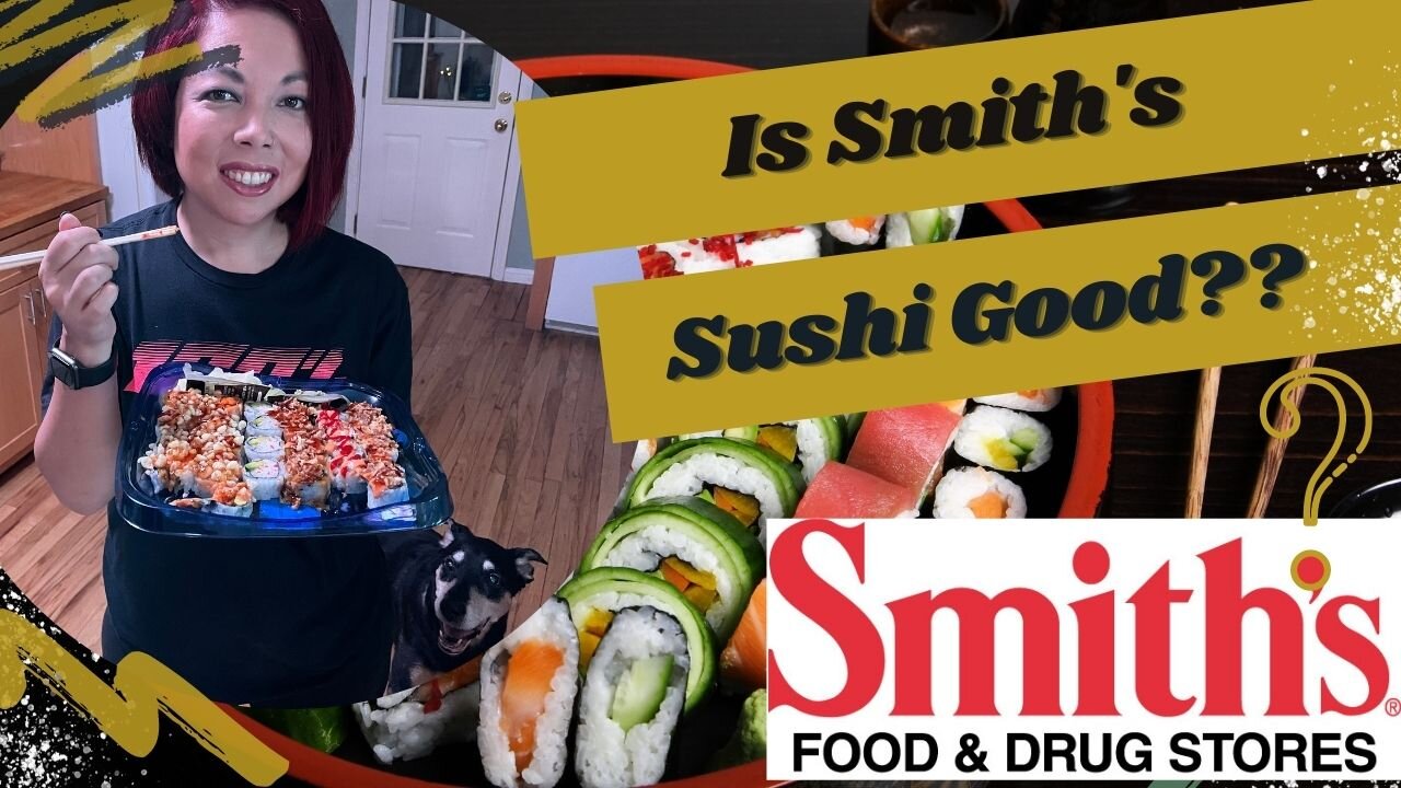 Is Smith's Sushi Good?