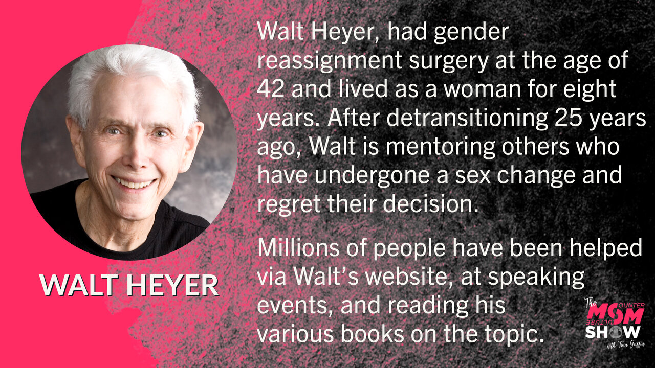 Ep. 78 - Former Transgender Walt Heyer Explains the Dangers of Sex Change Surgery