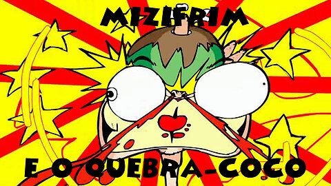 Mizifrim e o Quebra-Coco