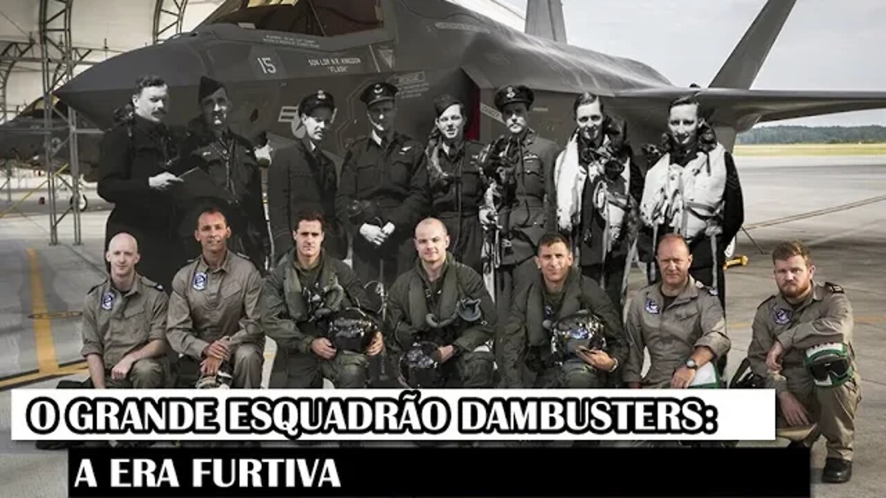 O Grande Esquadrão Dambusters: A Era Furtiva