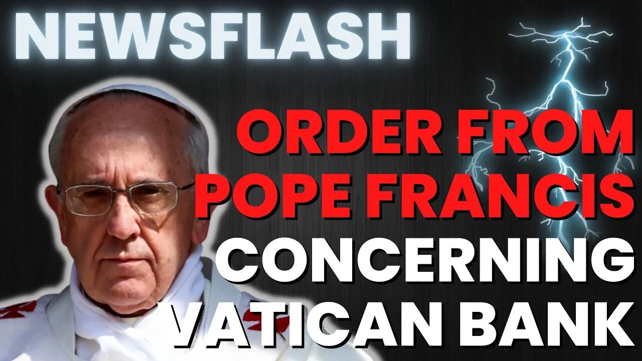 NEWSFLASH: Pope Orders ALL Offices to Deposit into Vatican Bank - Effective Immediately!