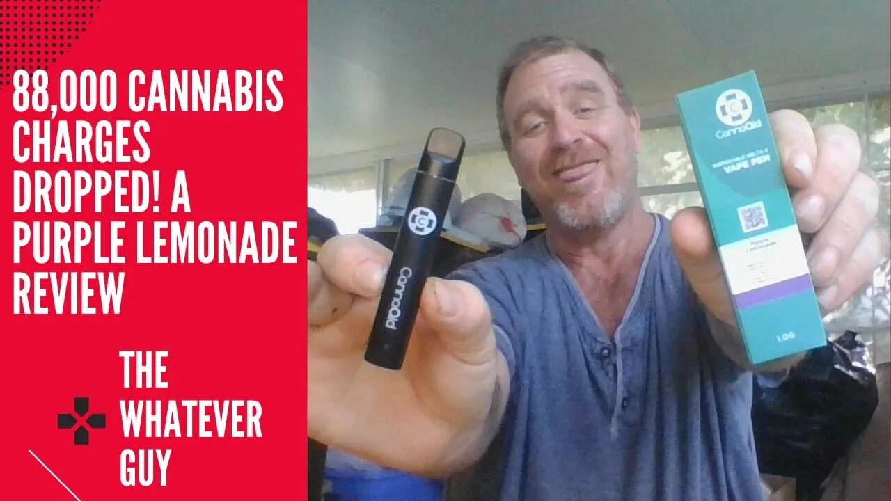 88,000 Cannabis Charges Dropped! A Purple Lemonade Review.