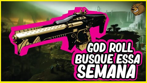 DESTINY 2 │ BUSQUE O GOD ROLL DESSA ARMA ESSA SEMANA