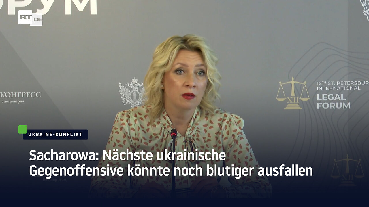 Sacharowa: Nächste ukrainische Gegenoffensive könnte noch blutiger ausfallen