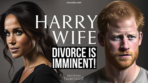 Meghan Markle : Divorce Imminent
