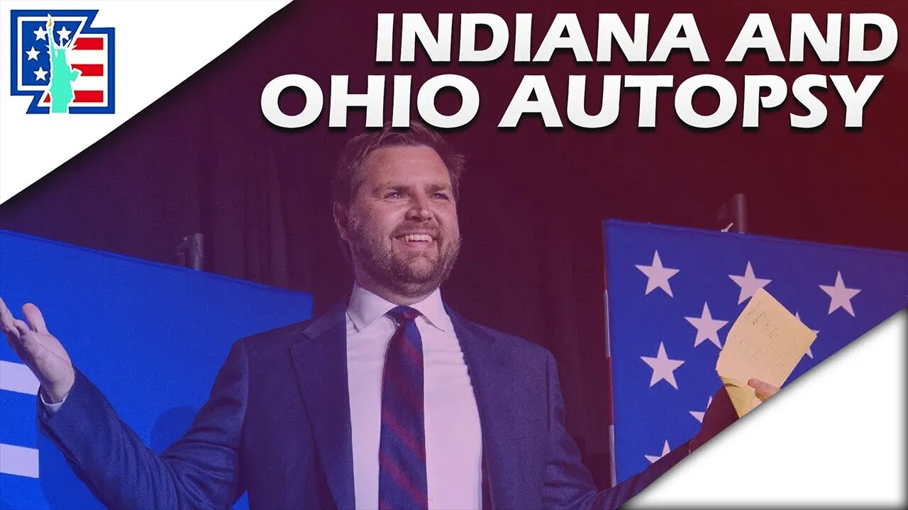 Ohio and Indiana Primary Post Mortem | AMERICA FIRST WINS!