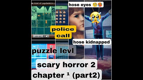 Scary horror 2 chapter 1 part 2 compete