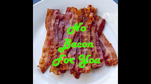 No Bacon