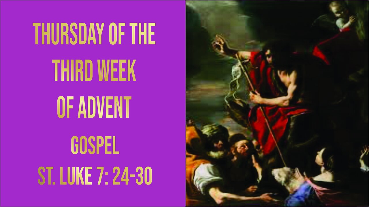 Gospel of Thursday of the Third Week of Advent