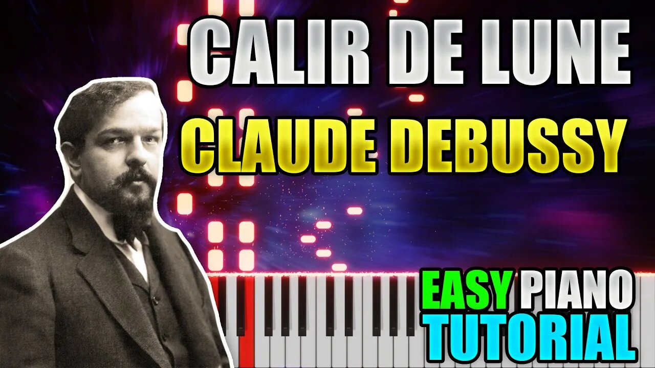 Clair De Lune - Claude Debussy | Easy Piano Tutorial