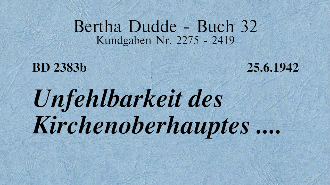 BD 2383B - UNFEHLBARKEIT DES KIRCHENOBERHAUPTES ....