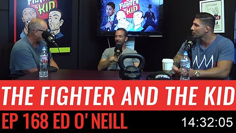 The Fighter and The Kid - Episode 168 Ed O'Neill