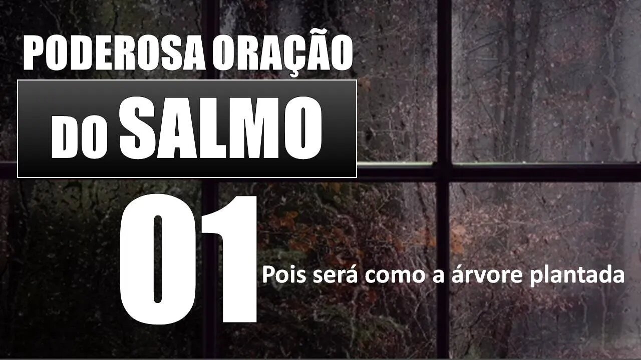 PODEROSA ORAÇÃO DO SALMO 1 POIS SERÁ COMO A ÁRVORE PLANTADA