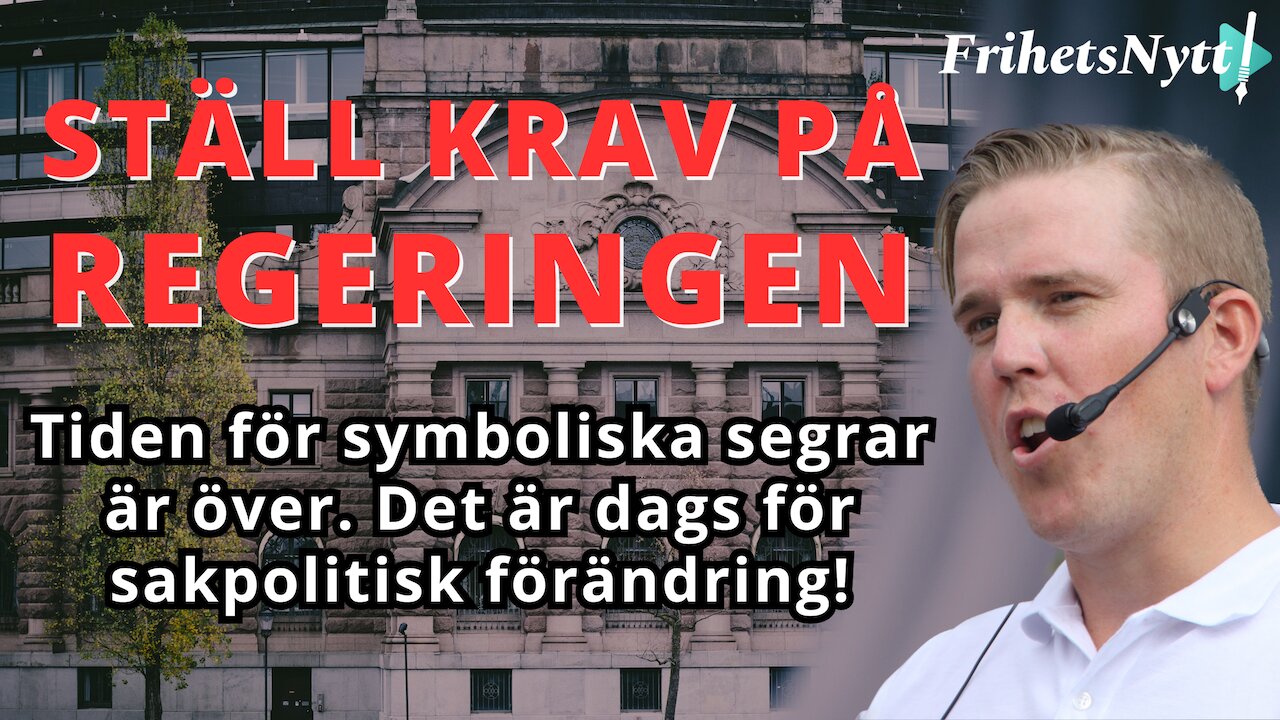 Jeff Ahl: Ställ krav på regeringen - det är dags att leverera sakpolitisk förändring!