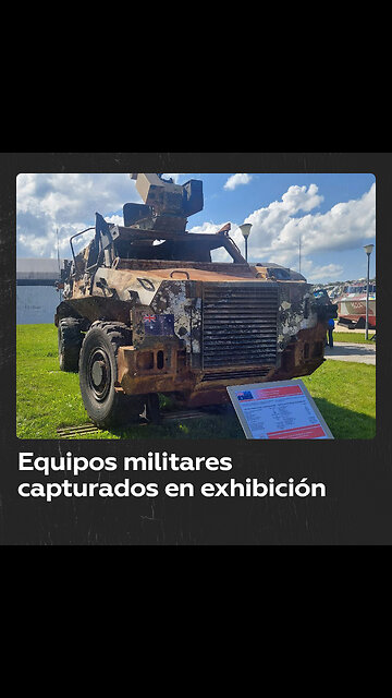 Rusia: equipos militares occidentales expuestos como ‘trofeo’ en el Parque Patriota