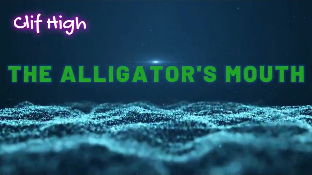 Clif High BREAKING 4/22/23 "The Alligator"