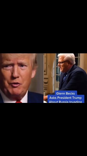 Glenn Becks Asks President Trump about Russia invading Ukraine 🇺🇦.