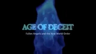 Age of Deceit, Fallen Angels & NWO