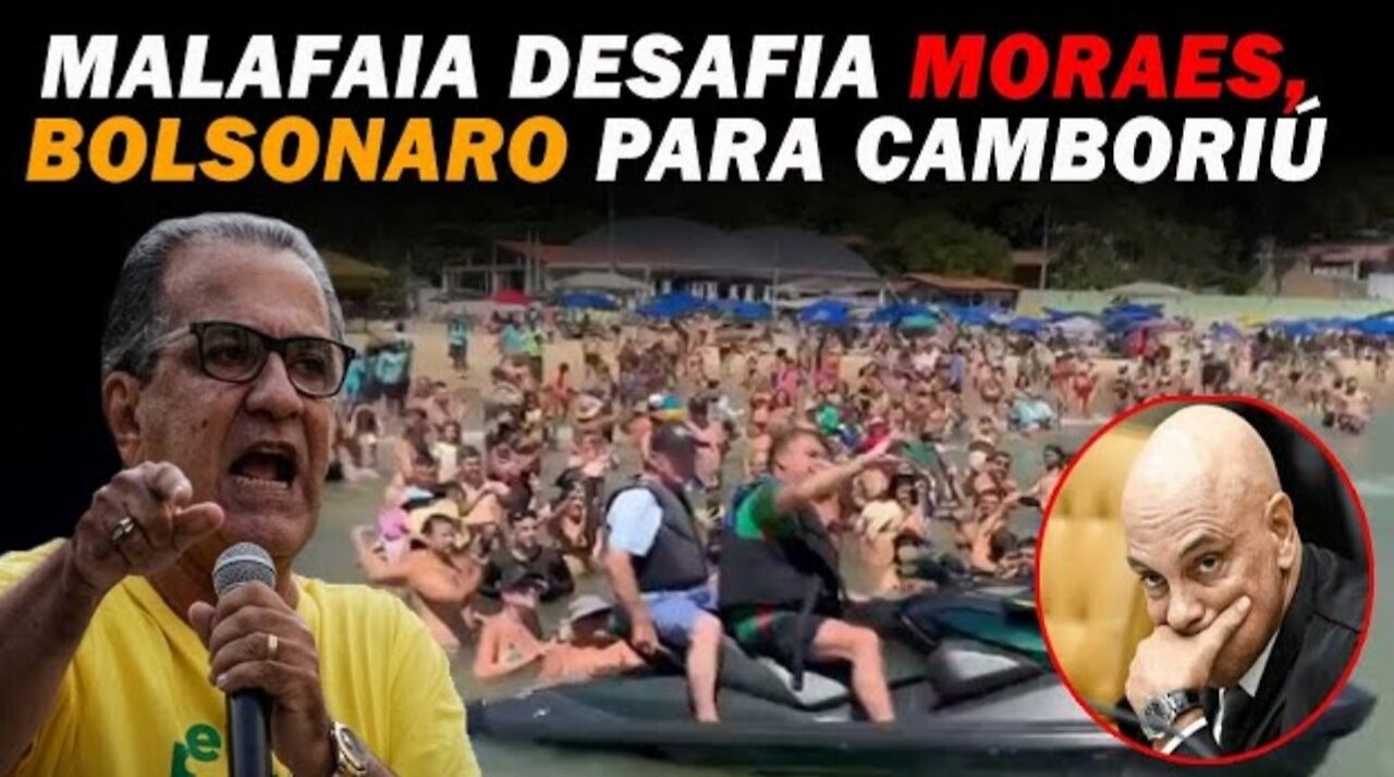 MALAFAIA DESAFIA XANDÃO ,BOLSONARO PARA CAMBORIÚ