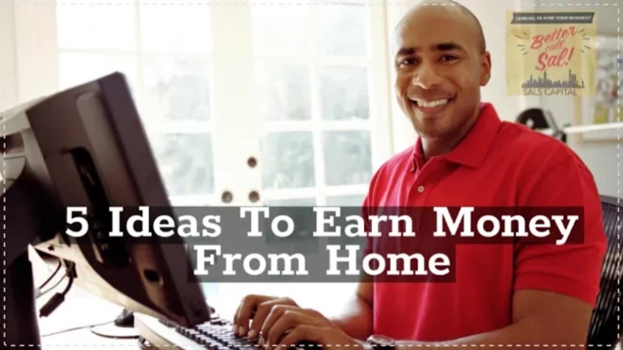 5 Ideas To Earn Money From Home