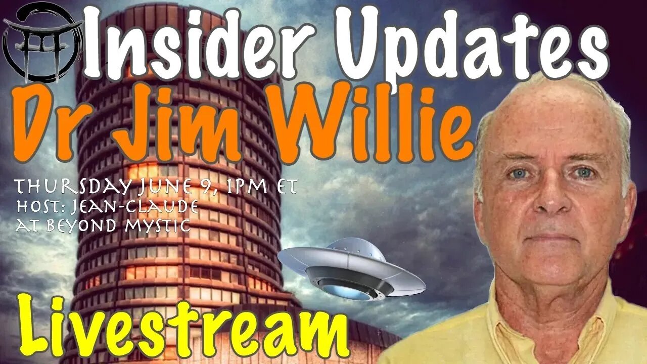 🔴LIVESTREAM: JIM WILLIE ; INSIDER UPDATES TAKE #2 Jean-Claude@BeyondMystic