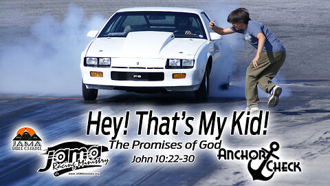 Hey! That’s My Kid! – The Promises of God