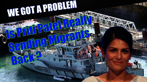 Is Priti Patel Really Sending Boat Migrants Back To The EU As The Guardian Claims