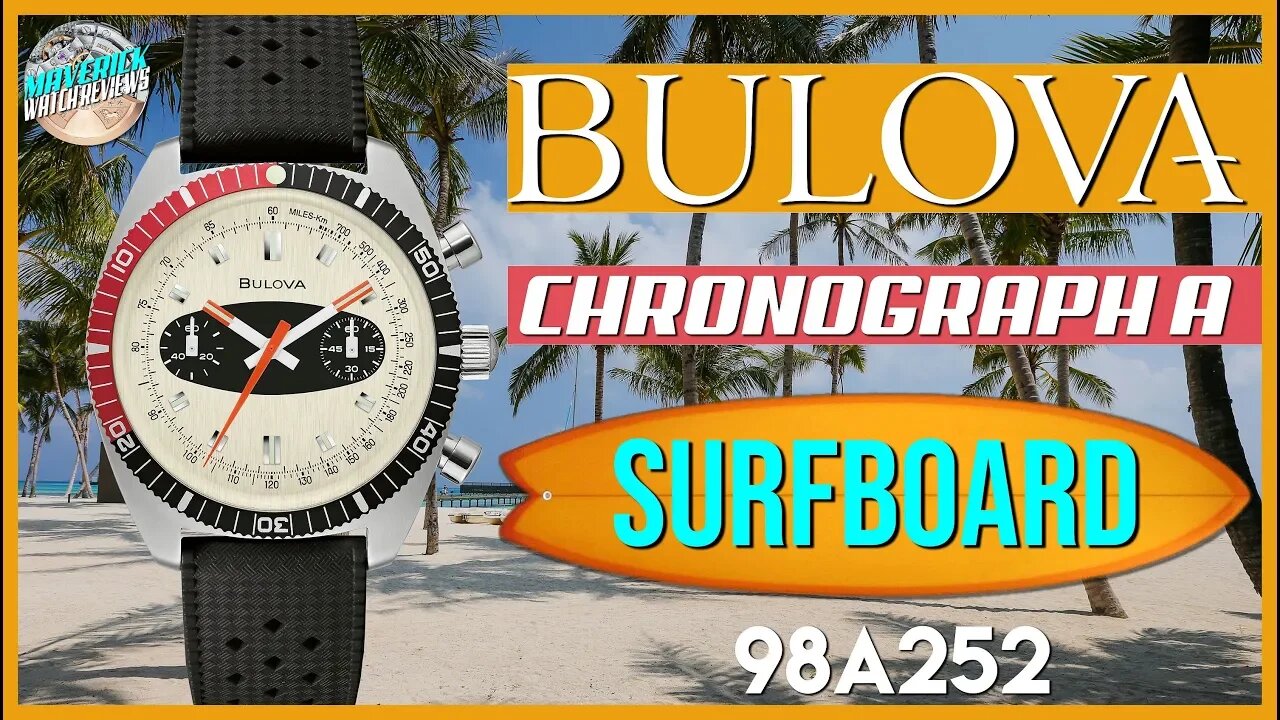 Surf's Up! | Bulova Chronograph A Surfboard 200m Quartz Diver/Dress Watch 98A252 Unbox & Review