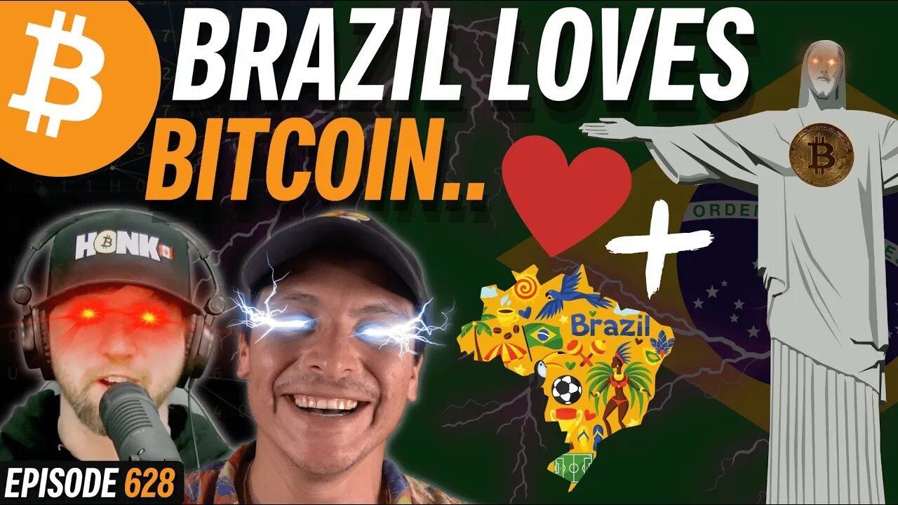 MASS ADOPTION: Brazil to Allow Bitcoin for Payments | EP 628