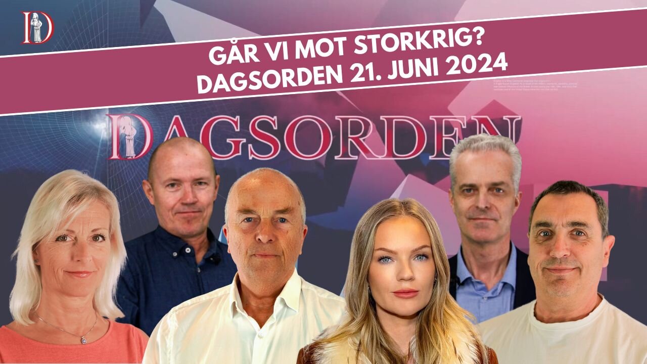 Går vi mot storkrig? Dagsorden 21. juni 2024