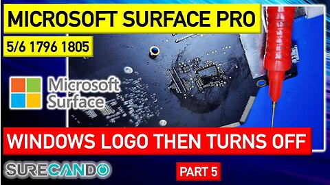 Microsoft Surface Pro 5_6 1796 Windows Logo then turn off. Logo Flash On Off. No post. Part 5