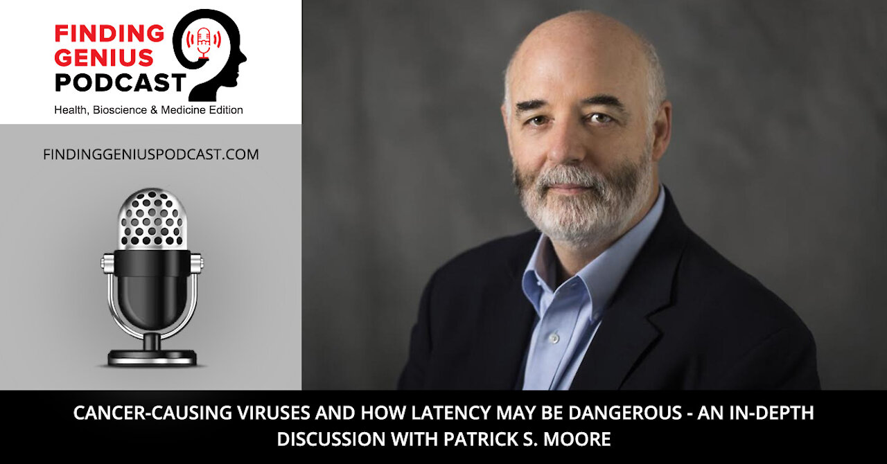 Cancer-Causing Viruses and how Latency May Be Dangerous