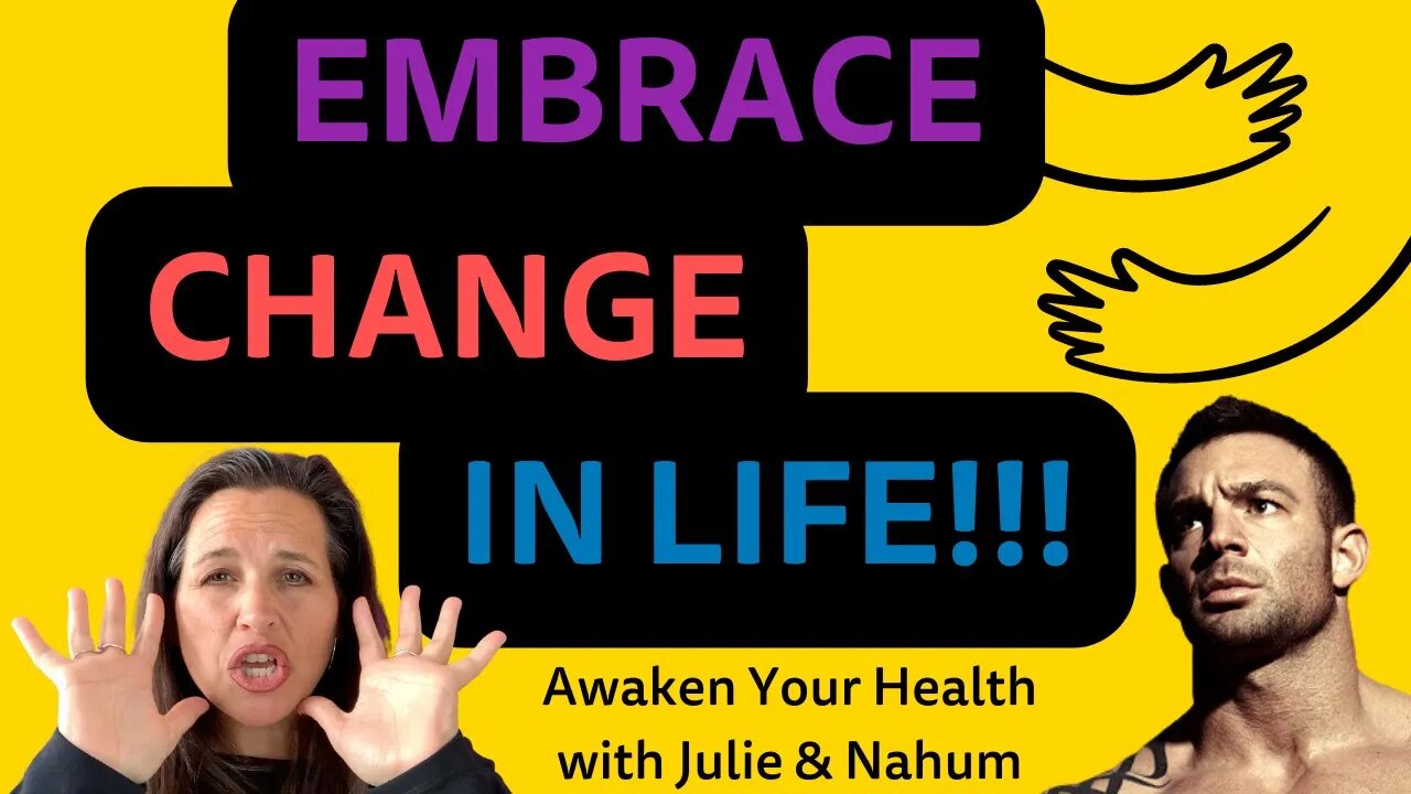 Embrace Change in Life | Julie Murphy